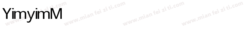 Yimyim Medium字体转换